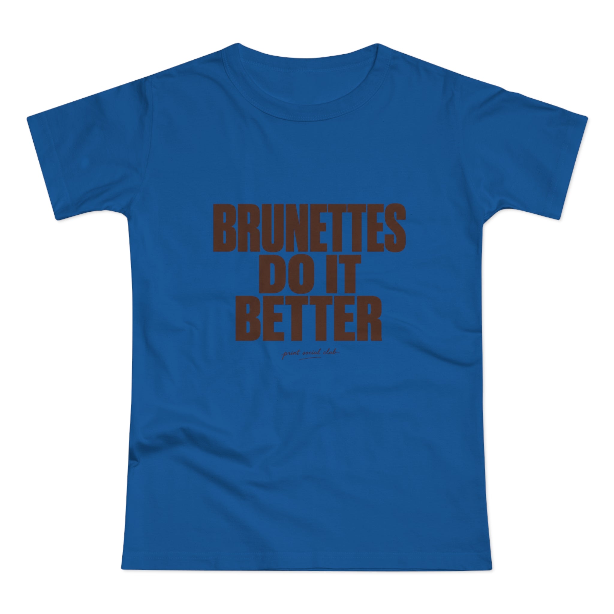 Brunettes Do It Better