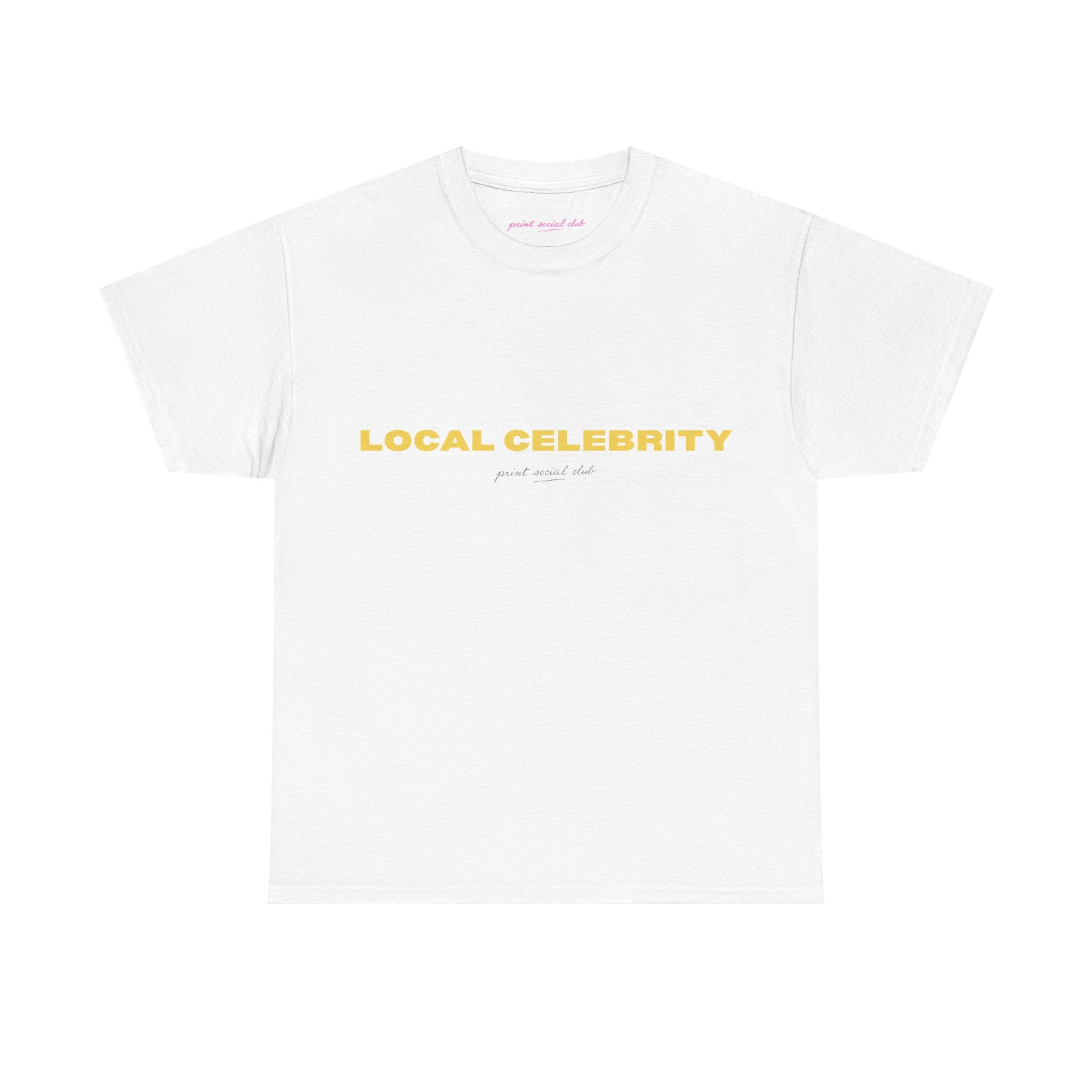Local Celebrity Classic Tee