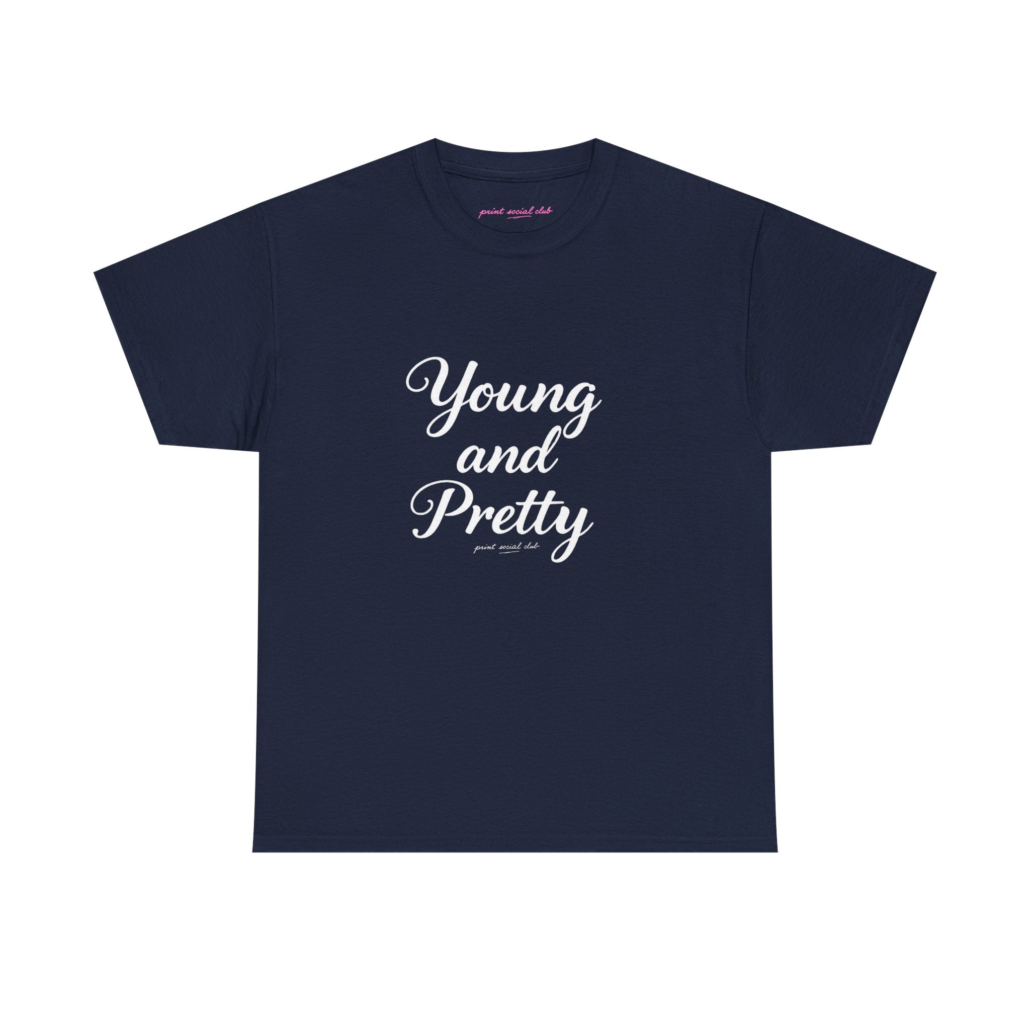 Young & Pretty Classic Tee