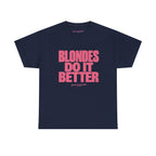 Blondes Do It Better Classic Tee in Navy, front