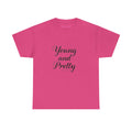 Young & Pretty Classic Tee in Heliconia, front