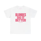 Blondes Do It Better Classic Tee in White, front