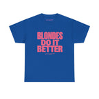 Blondes Do It Better Classic Tee in Royal, front
