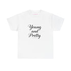 Young & Pretty Classic Tee