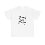 Young & Pretty Classic Tee