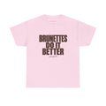 Brunettes Do It Better Classic Tee in Light Pink, front