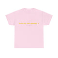 Local Celebrity Classic Tee