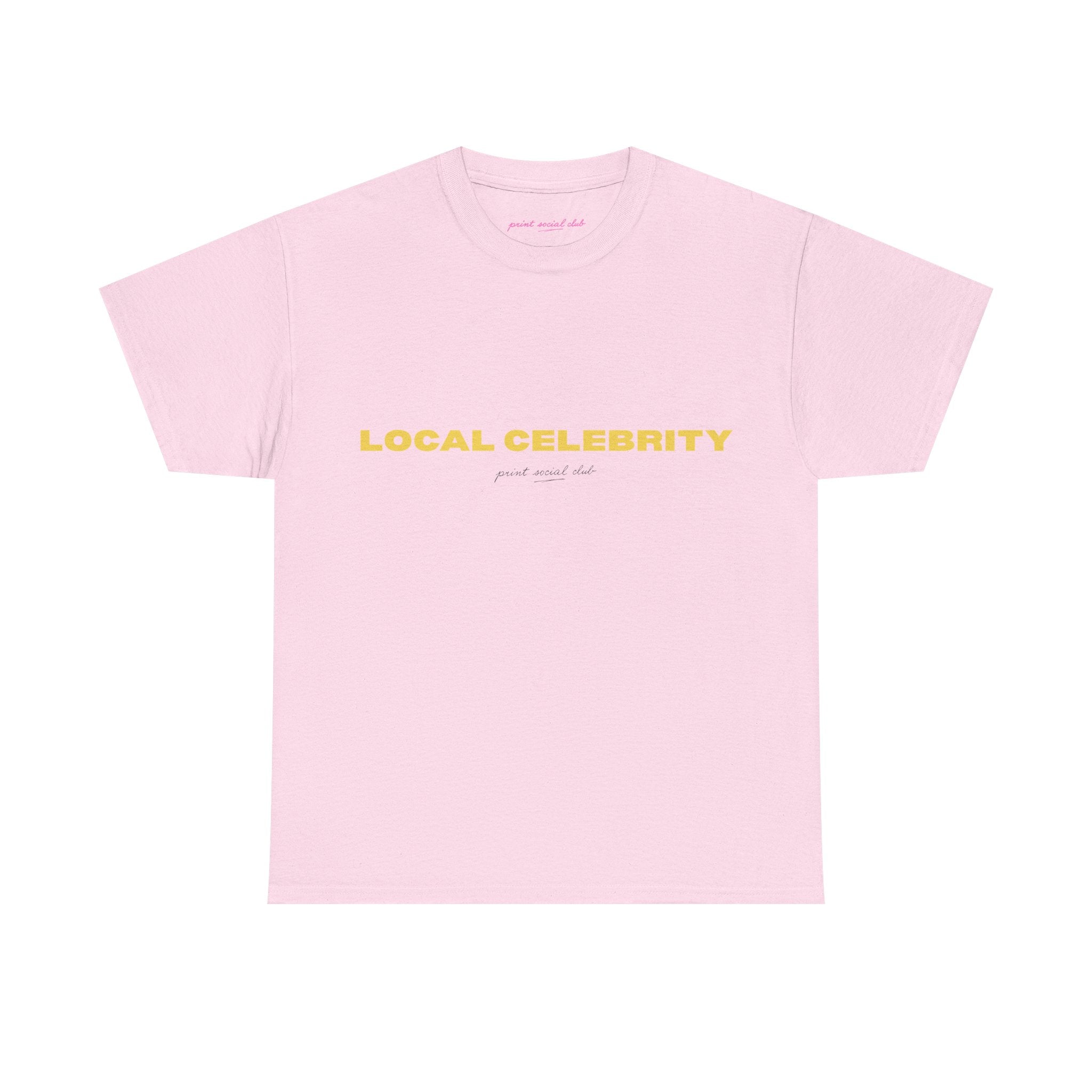Local Celebrity Classic Tee