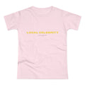 Local Celebrity print on orchid pink women's fitted tee, front view