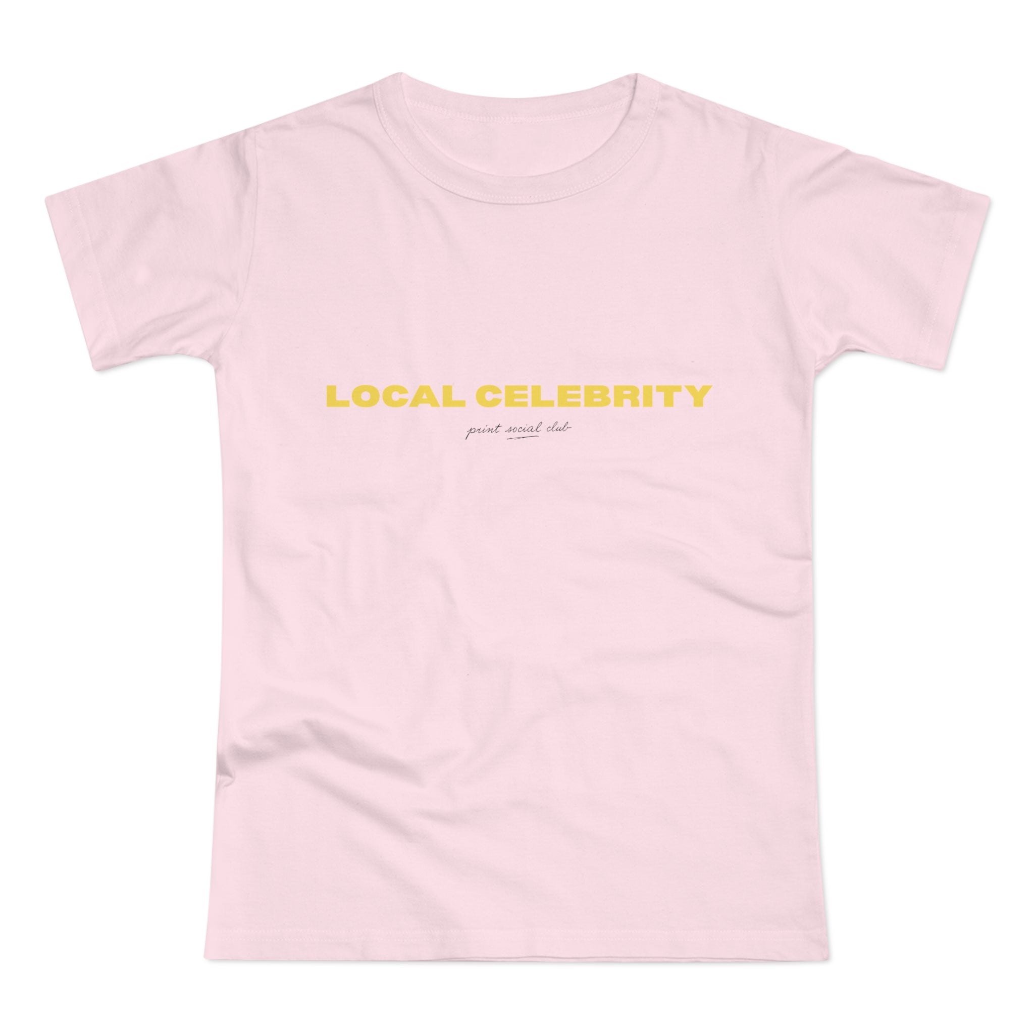 Local Celebrity print on orchid pink women's fitted tee, front view