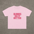Blondes Do It Better Baby Tee in Light Pink, flat lay