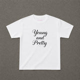 Young & Pretty Baby Tee